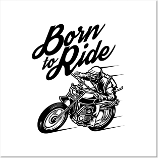 Born to Ride Posters and Art